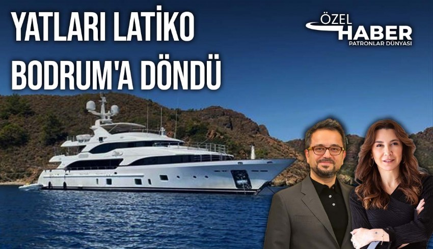 Ali Sabancı ve eşi Vuslat Doğan Sabancı'nın yatları Latiko Bodrum'da