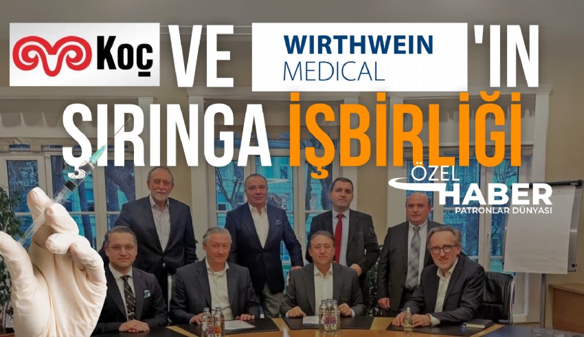 Alman medikal devi Wirthwein Medical, Koç Grubu ile işbirliği yapıyor