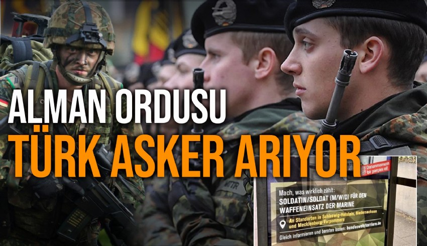 Alman ordusu afişlerinde Türkçe ifadeler de kullanarak personel arıyor