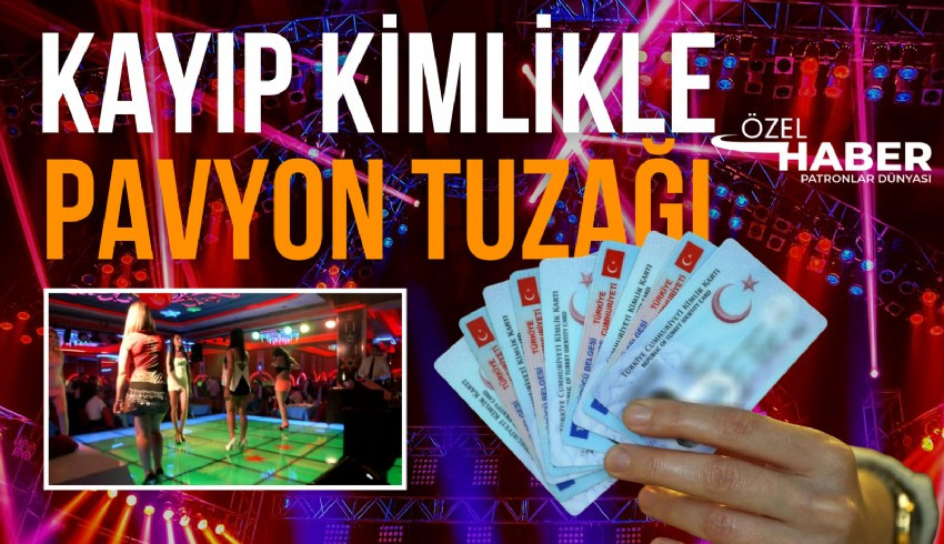 Ankara'da yaşayan Dilan Melis Güvenç, kimliğinin birden fazla kişi tarafından kullanıldığını öğrendi. Sahte kimlik kullananlardan 16 yaşındaki B.K'nın pavyonda çalıştırıldığı öğrenildi