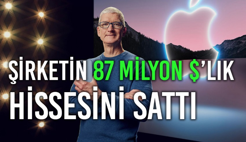 Apple İcra Kurulu Başkanı Tim Cook, 87 milyon dolar değerinde 511 bin hisseyi elden çıkardı