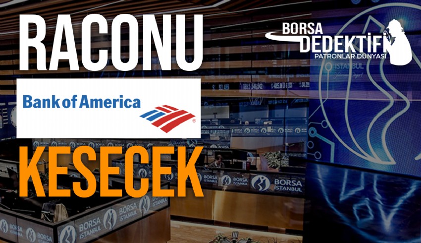 Bank of America’nın (BofA) alımlarının etkisiyle raconu BoFA kesecek