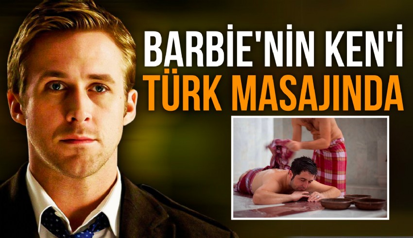 Barbie ve Notebook filmlerinin yıldız oyuncusu Ryan Gosling Türk hamamında tellaklara yaptırdığı masaj deneyimini izleyicilerine anlattı