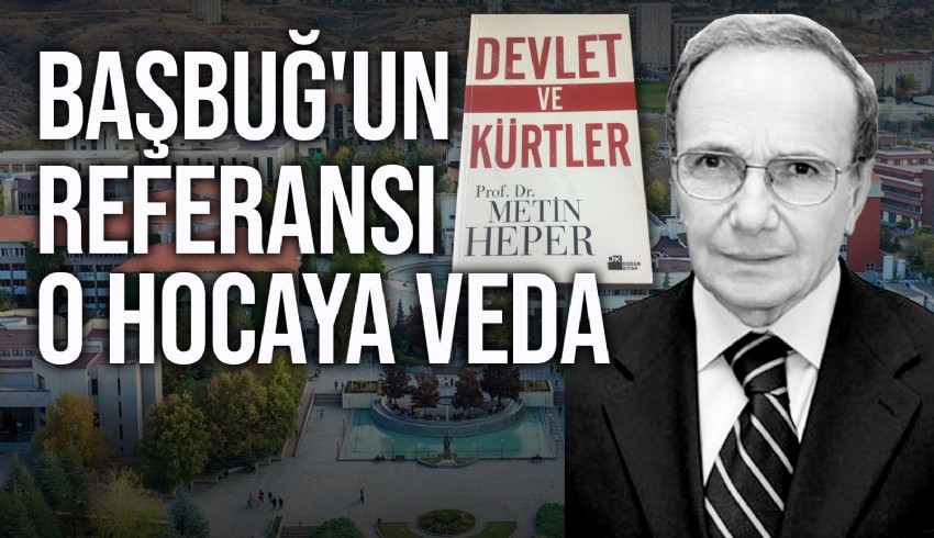 Başbuğ'un referansı olan ve Kürt açılımıyla yaptığı açıklamalarla ezberleri bozan hoca olarak tanınan Prof. Dr. Metin Heper son yolculuğuna uğurlanıyor