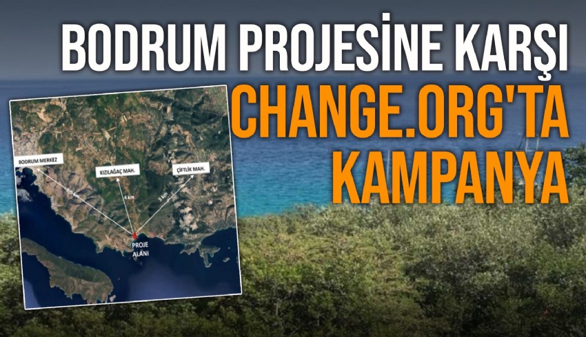 Bodrum'da Limak Holding tarafından yapılması planlanan beş yıldızlı otel projesi karşı Change.org'da vatandaşlar tarafından imza kampanyası başlatıldı.