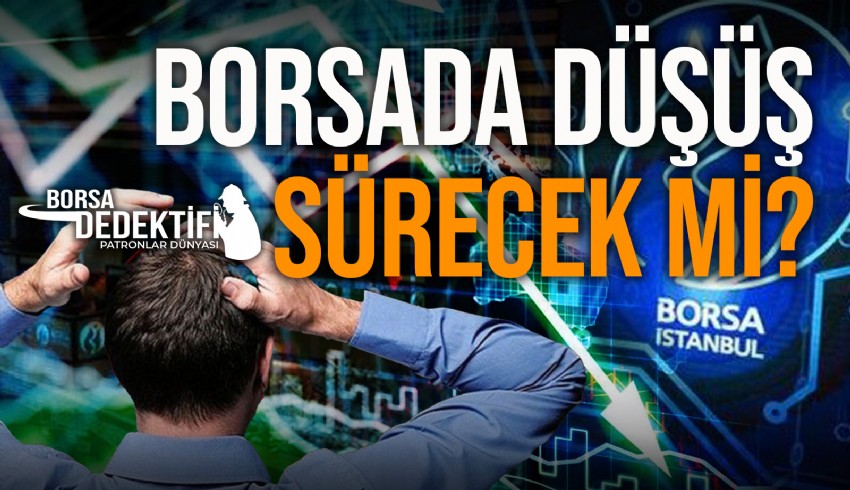 Borsada düşüş artık sona yaklaştı mı? Buradan yeni hisse alınır mı? Borsa Dedektifi yazdı...