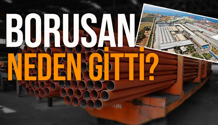 Borusan'ın Gemlik’teki üretim tesisini ABD’ye taşıma kararı almasının arkasındaki nedenler ne?