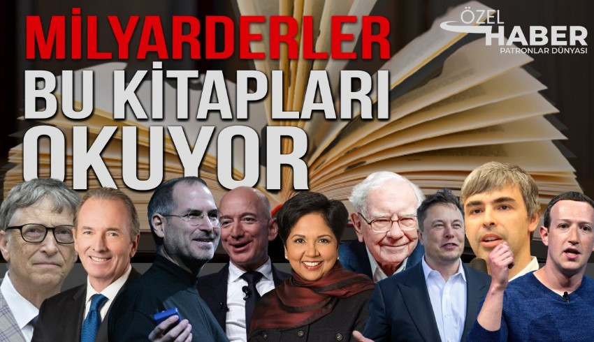 Dünyaca ünlü milyarderlerin kimi casus romanı kimi biyografi okuyor