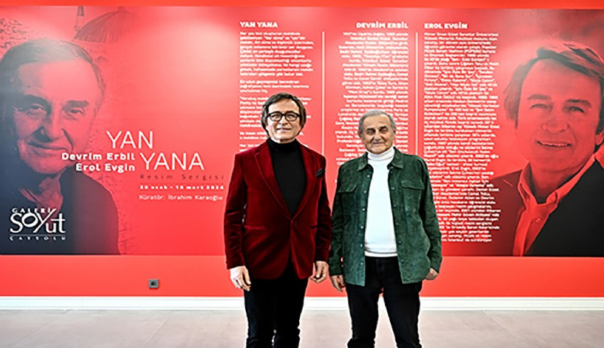 Erol Evgin ve Devrim Erbil, 60 yıllık dostluklarını "Yan Yana" sergisiyle taçlandırdı