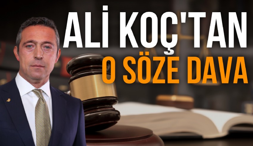 Fenerbahçe Başkanı Ali Koç'tan Tuzlaspor'a dava