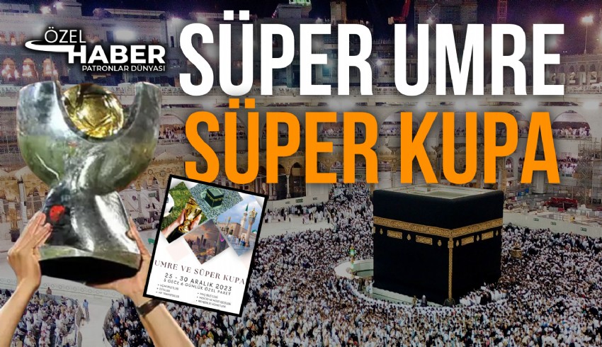 Galatasaray- Fenerbahçe arasında Suudi Arabistan’da oynanacak Süper Kupa finali için tur şirketleri özel paketler hazırladı: Süper umre süper kupa