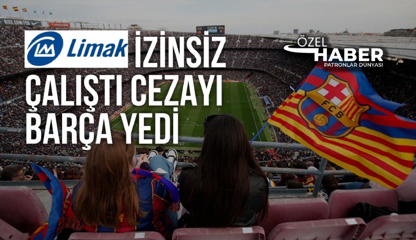 FC Barcelona'nın ünlü stadı Nou Camp'ı yenileyen Limak, mesai saatleri dışında çalışınca komşular şikayetçi oldu. Ünlü kulübe para cezası kesildi