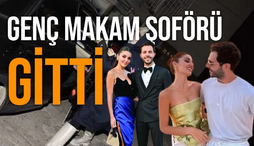 Hakan Sabancı istedi Hande Erçel genç şoförünü işten çıkardı