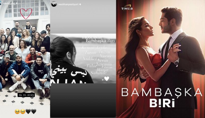 Hande Erçel'den Bambaşka Biri dizisindeki yönetmene veda paylaşımı