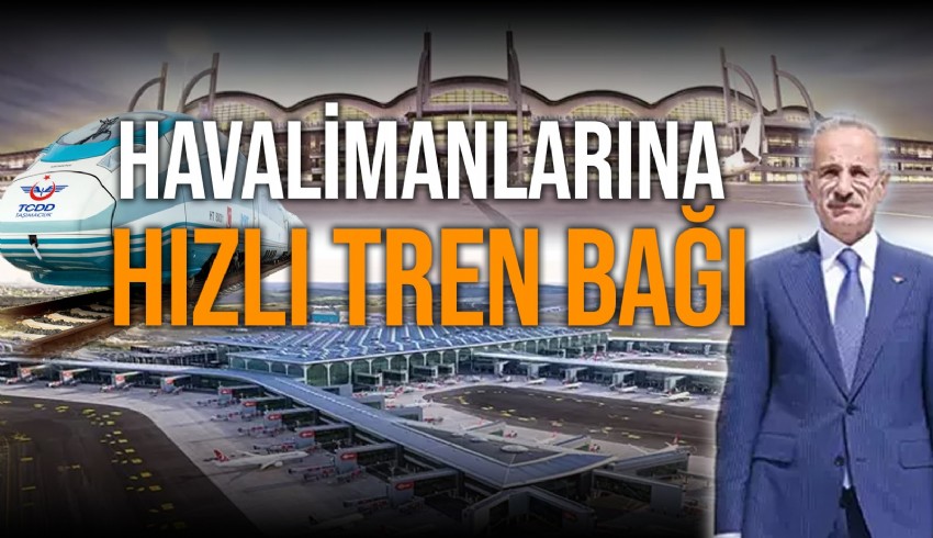 İstanbul Havalimanı ile Sabiha Gökçen Havalimanı Yavuz Sultan Selim Köprüsü’nün ortasından geçecek hızlı tren ile birleşecek