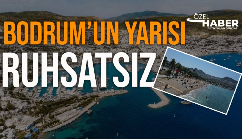 Bodrum'da işyerlerinin neredeyse yarısının ruhsatsız çalıştığını Sayıştay raporu ortaya koydu