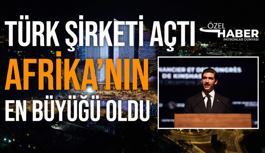 Demokratik Kongo Cumhuriyeti'nde Türk şirketi Miller Holding tarafından inşa edilen 'Kinshasa Finans Merkezi' düzenlenen törenle açıldı
