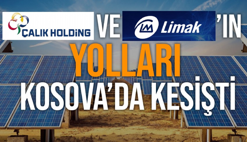 Kosova’da 100 MW’lık güneş santrali ihalesine Limak-Çalık konsorsiyumu talip oldu