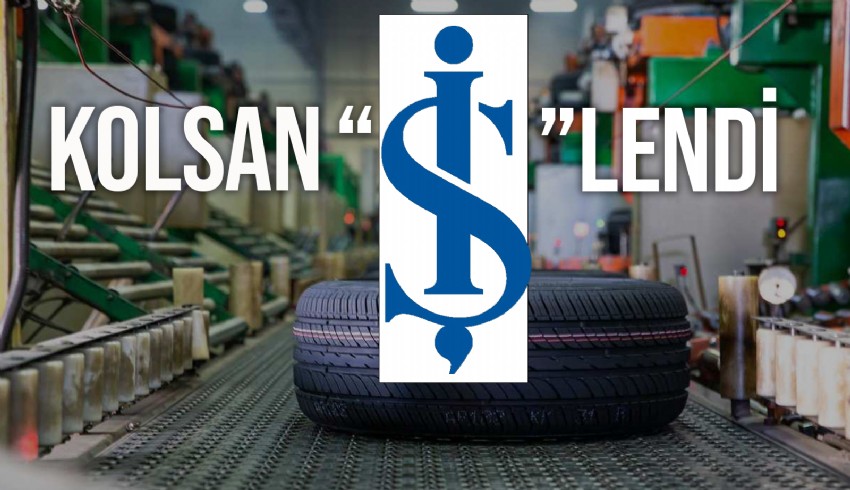 Lastik üreticilerinden olan Kolsan’da dümene İş Bankası Grubu’na ait Maxis Girişim Sermayesi geçiyor