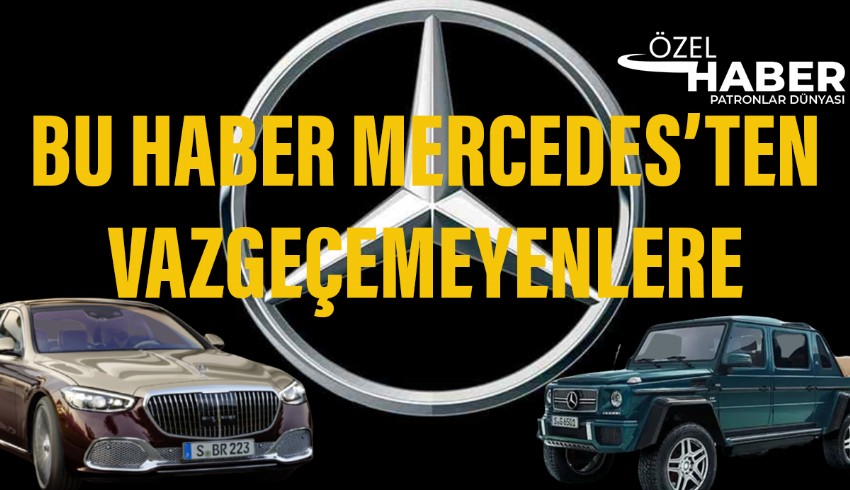 Lüks otomobil dünyasında, Mercedes-Benz kendine sarsılmaz bir yer edinen yegane markalardan