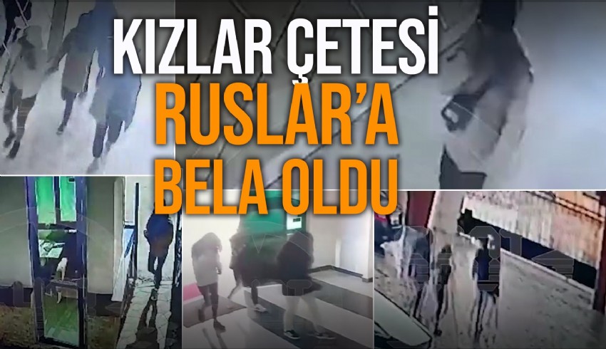 Mersin’de kızlar çetesi Ruslar’ın yaşadığı 50’den fazla evden 1,5 milyon dolar değerinde mücevher ve para çaldı