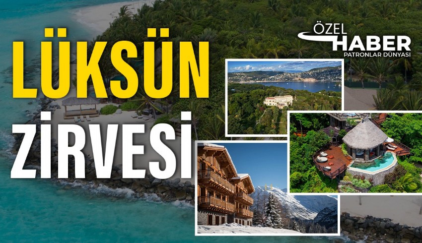 Milyonerler tatil için en konforlu en lüks tatil bölgelerini tercih ediyor... İşte tercih ettikleri tatil beldeleri... Patronlar Dünyası sizler için derledi...