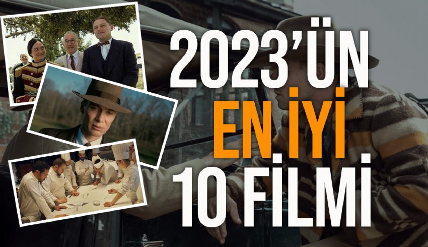 NY Times seçti... 2023’ün en iyi 10 filmi belli oldu