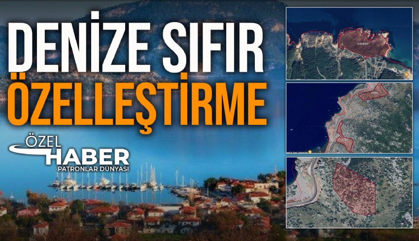 Patronlar Dünyası, Cumhurbaşkanı kararıyla özelleştirilen çoğu turizm merkezi olan arazilerin listesine ulaştı ve 7'sinin denize sıfır olduğunu tespit etti
