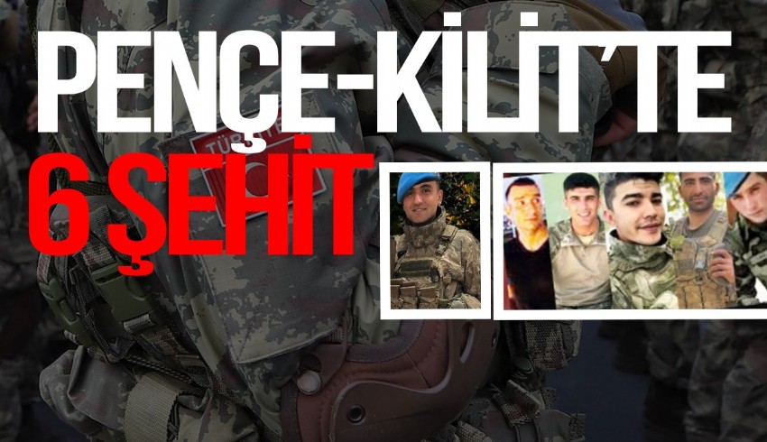 Pençe Kilit Operasyonu bölgesinde 6 asker şehit oldu