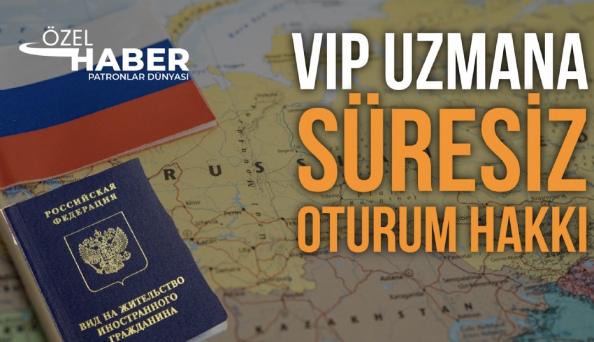 Rusya, vasıflı yabancı çalışanlara süresiz oturum izni veren yasayı yürürlüğe aldı