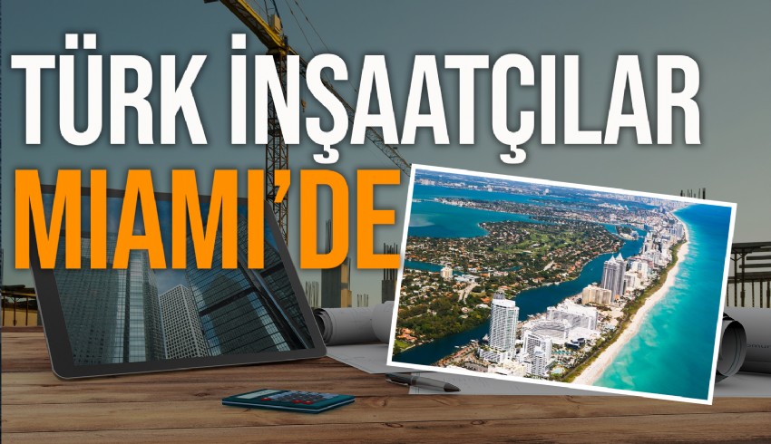 Sabancı’lardan, Bilgili Gruba, Okan Holding’ten Süzer’lere, Doğuş Grubu’ndan Bayraktarlar Holding’e Türkiye’nin önde gelen inşaat şirketleri ABD’de konut projesi geliştiriyor