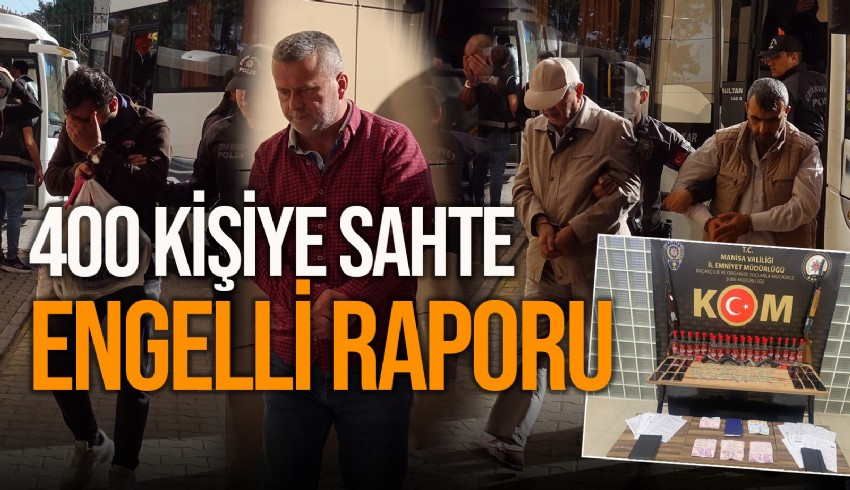 Sahte engelli raporu operasyonunda 10 şüpheli tutuklandı