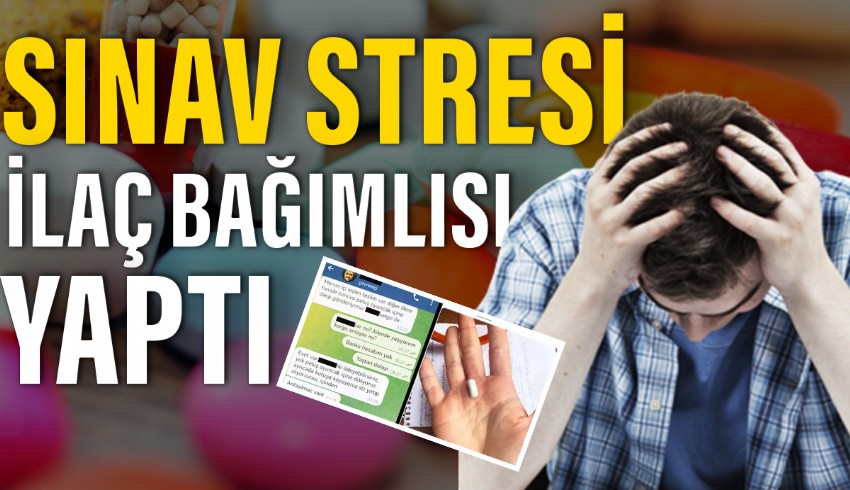 Sınavlara hazırlanan öğrenciler, dikkat artırmak ve daha iyi odaklanmak için kaçak yollardan ilaç bağımlısı oldu