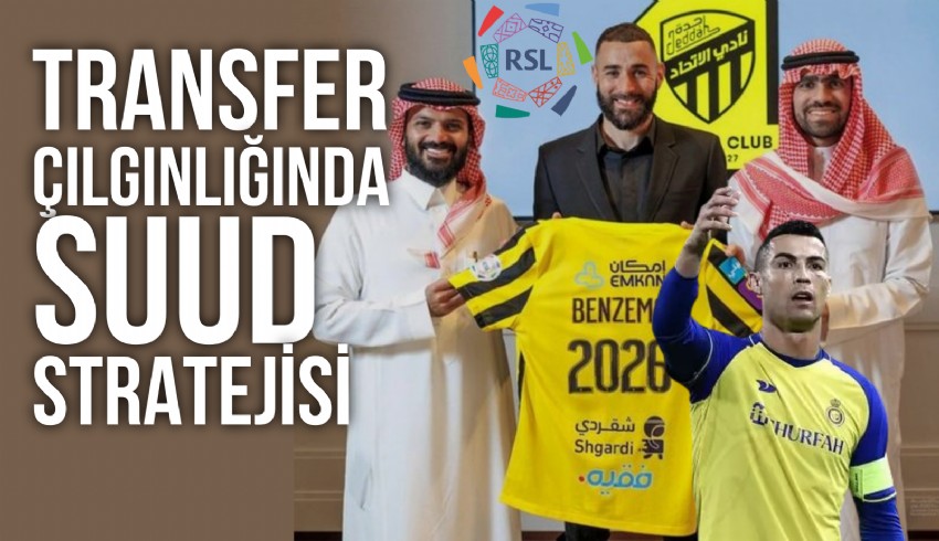 Suudi Arabistan’ın transfer çılgınlığının ardındaki 3 neden