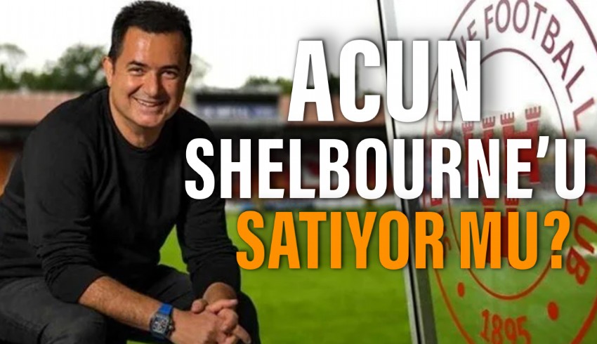 The Sun: Acun Ilıcalı Shelbourne'u satıyor