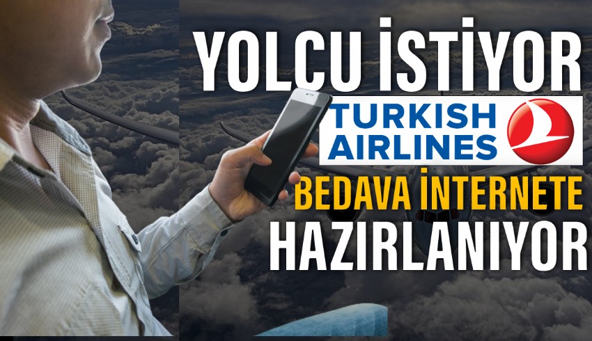 THY'de belirli sınırlamalarla ekonomi bölümünde ücretsiz Wi-Fi hizmeti için hesaplar yapılıyor