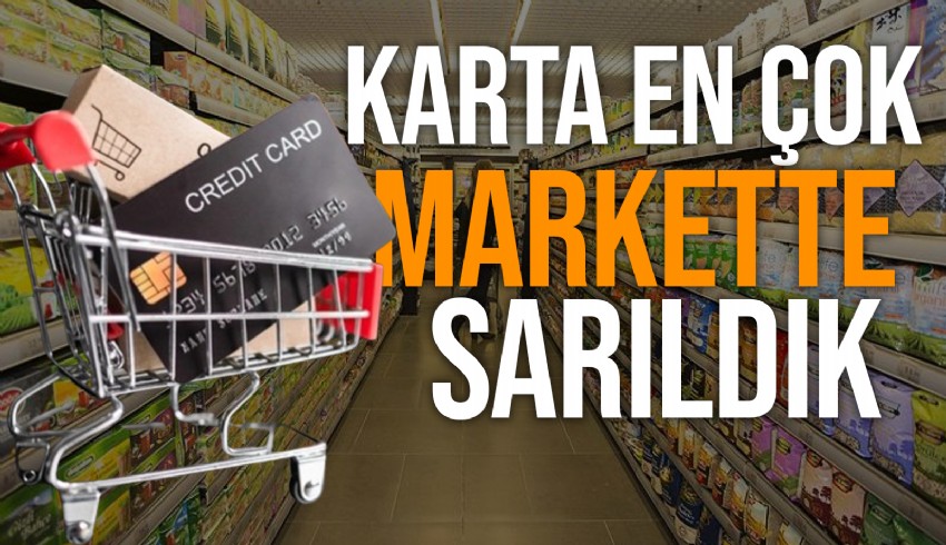 Türkiye’de 2023 yılda kartlı ödemeler yüzde 122 büyüdü...