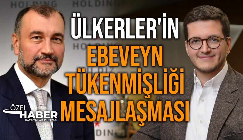 Yıldız Holding Yönetim Kurulu üyeleri Murat Ülker ve oğlu Yahya Ülker arasındaki 'ebeveynlerin tükenmişlik sendromu' hakkındaki karşılıklı yazışmaları dikkat çekti.