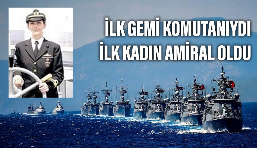 Yüksek Askeri Şura kararlarıyla TSK'da ilk kadın amiral dönemi de başladı: Kurmay Albay Gökçen Fırat, amiralliğe terfi etti